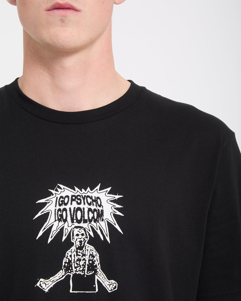 T-shirt I Go Psycho - Black